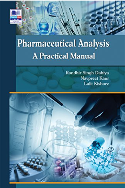 Pharmaceutical Analysis: A Practical Manual