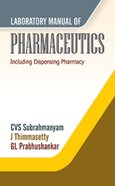   Laboratory Manual of Pharmaceutics-I (M.Pharm)