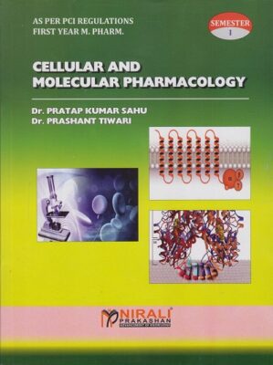 CELLULAR AND MOLECULAR PHARMACOLOGY M PHARMA SEM I