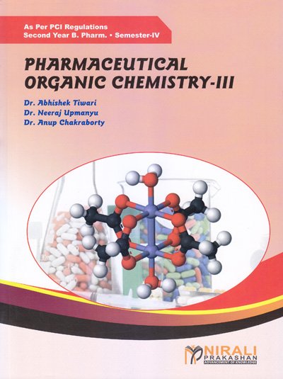 PHARMACEUTICAL ORGANIC CHEMISTRY 3 SEM IV