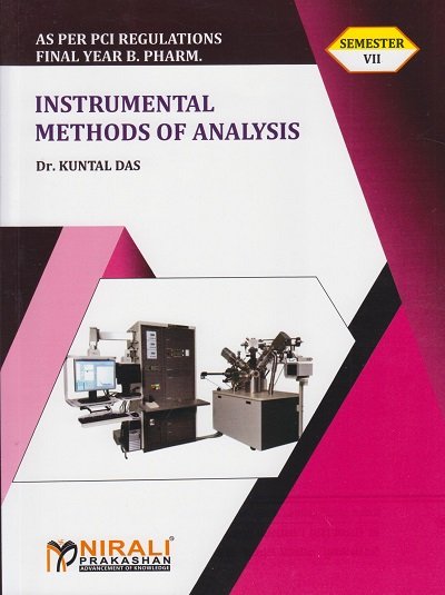 INSTRUMENTAL METHODS OF ANALYSIS SEM VII